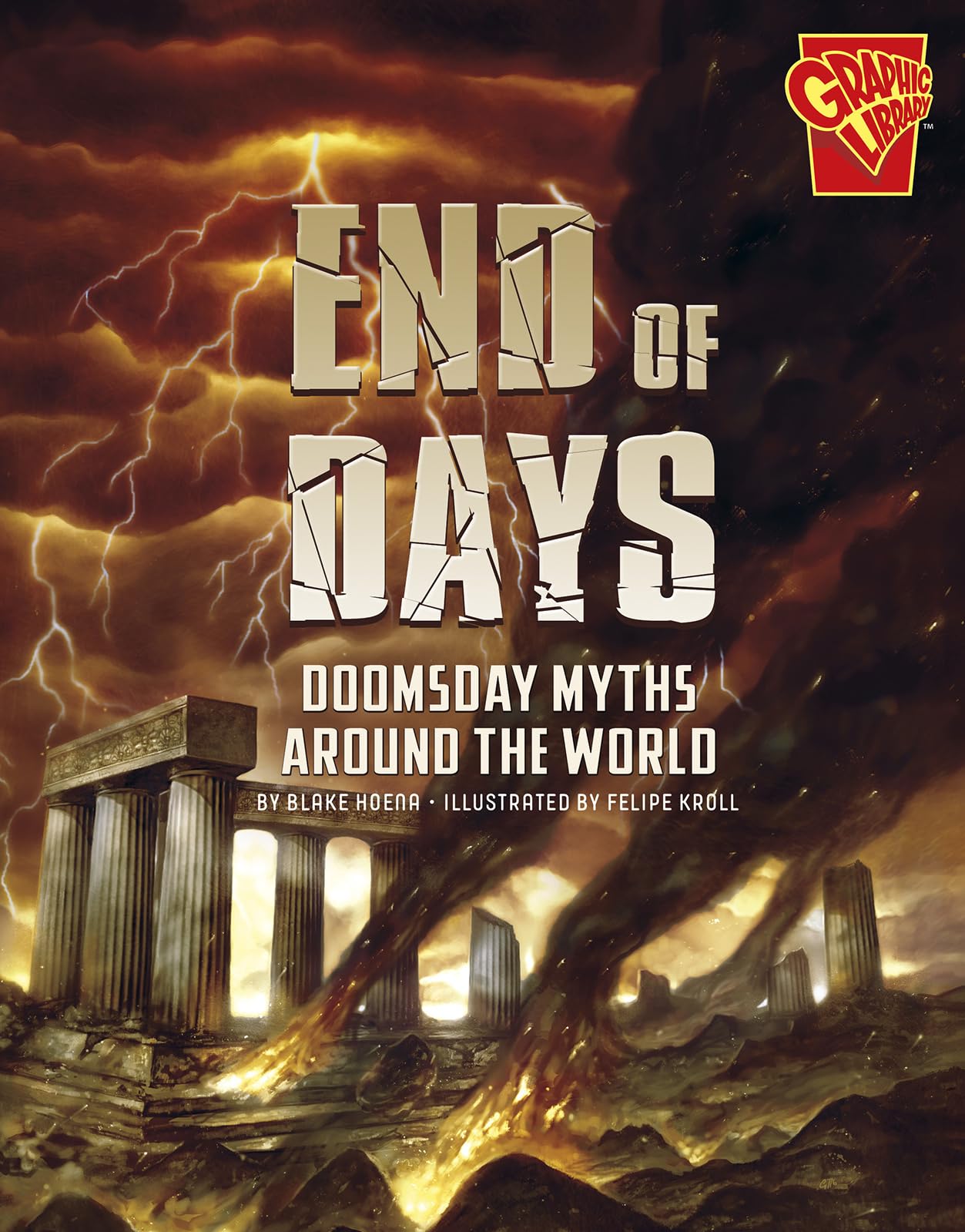 End of Days: Doomsday Myths Around the World (Universal Myths),Used