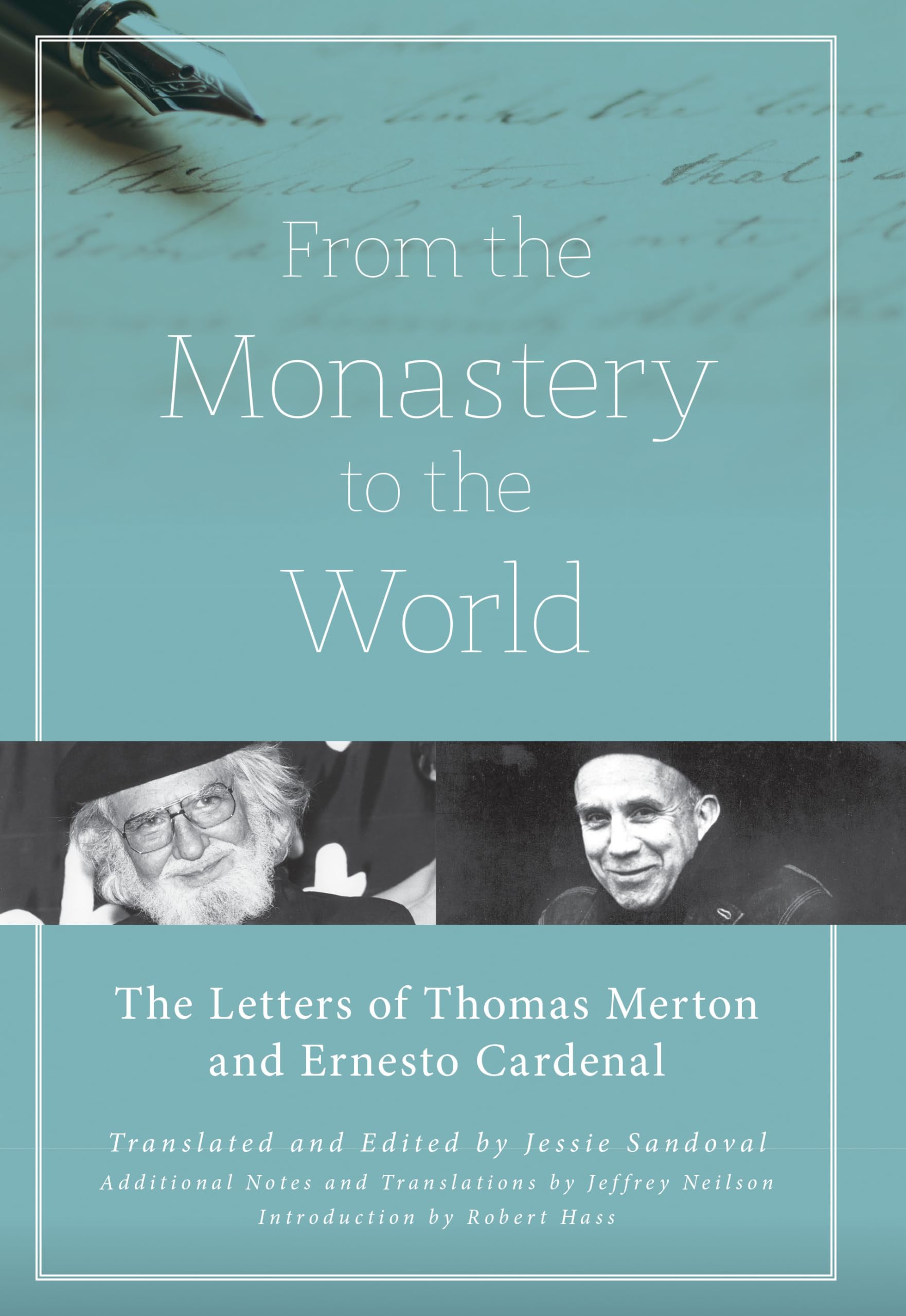 From the Monastery to the World: The Letters of Thomas Merton and Ernesto Cardenal,Used