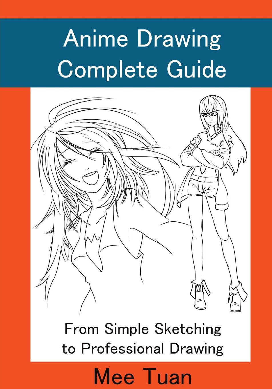 Anime Drawing Complete Guide: From Simple Sketching to Professional Drawing (Anime and Manga Drawing Lessons),Used