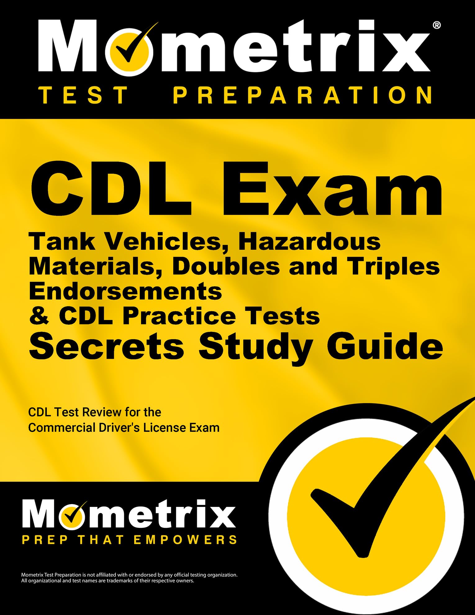 Cdl Exam Secrets  Tank Vehicles, Hazardous Materials, Doubles And Triples Endorsements & Cdl Practice Tests Study Guide: Cdl Te,Used