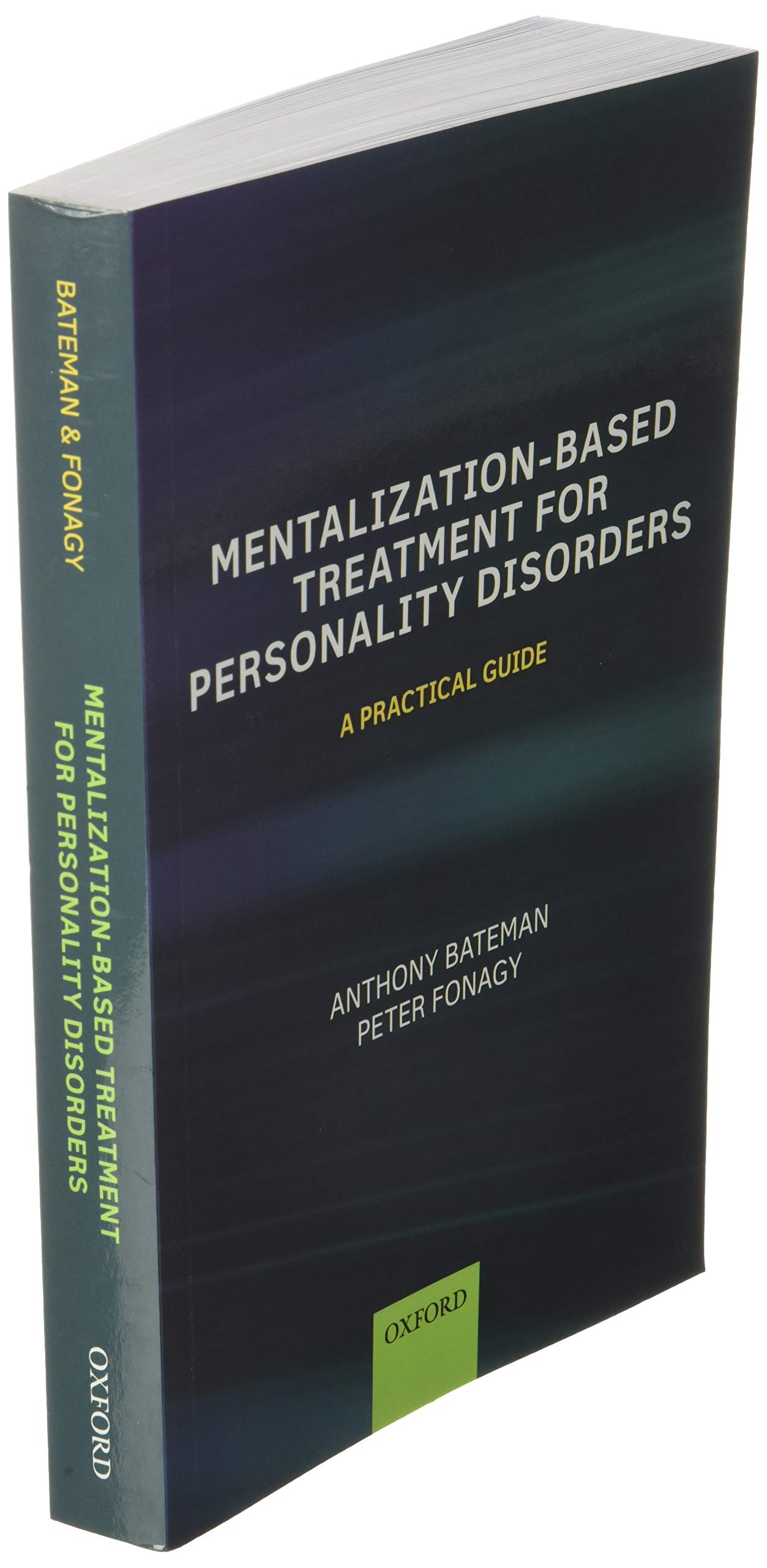 Mentalization Based Treatment for Personality Disorders: A Practical Guide,Used