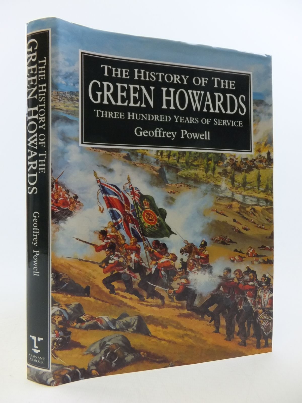 The History of the Green Howards Three Hundred Years of Service,Used
