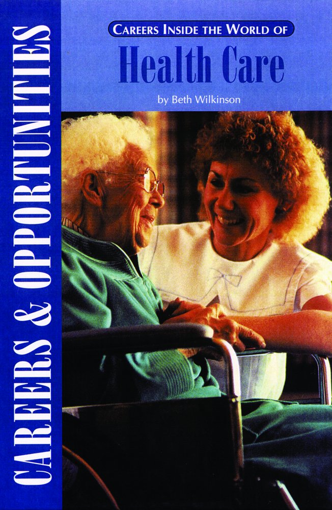 Careers Inside the World of Health Care (Careers and Opportunities),Used