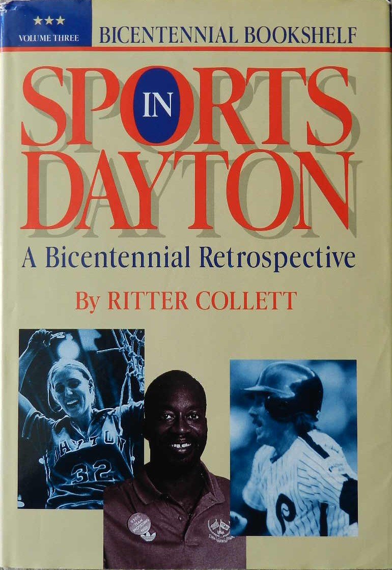 Sports in Dayton : A Bicentennial Celebration of the Dayton Area,Used