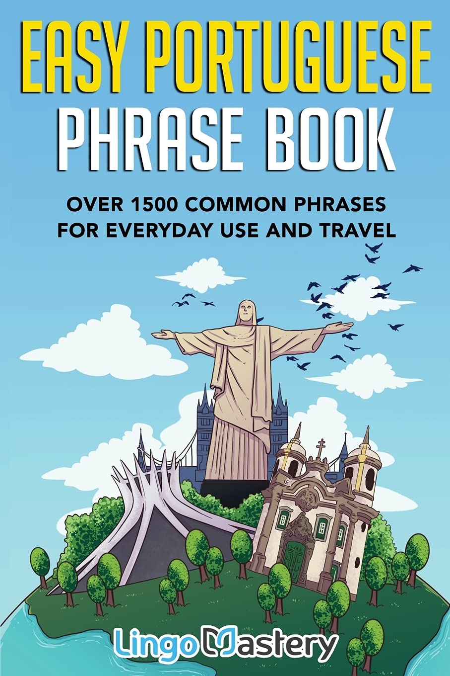Easy Portuguese Phrase Book: Over 1500 Common Phrases For Everyday Use And Travel,Used