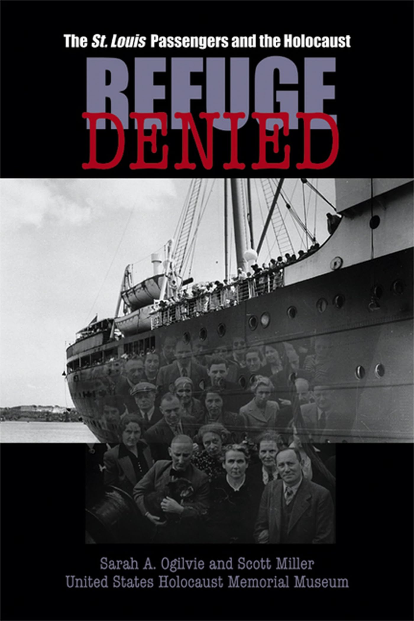 Refuge Denied: The St. Louis Passengers And The Holocaust,New