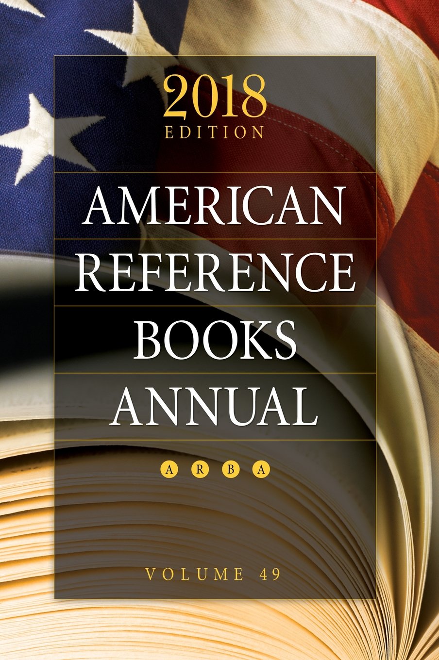 American Reference Books Annual: 2018 Edition, Volume 49,Used
