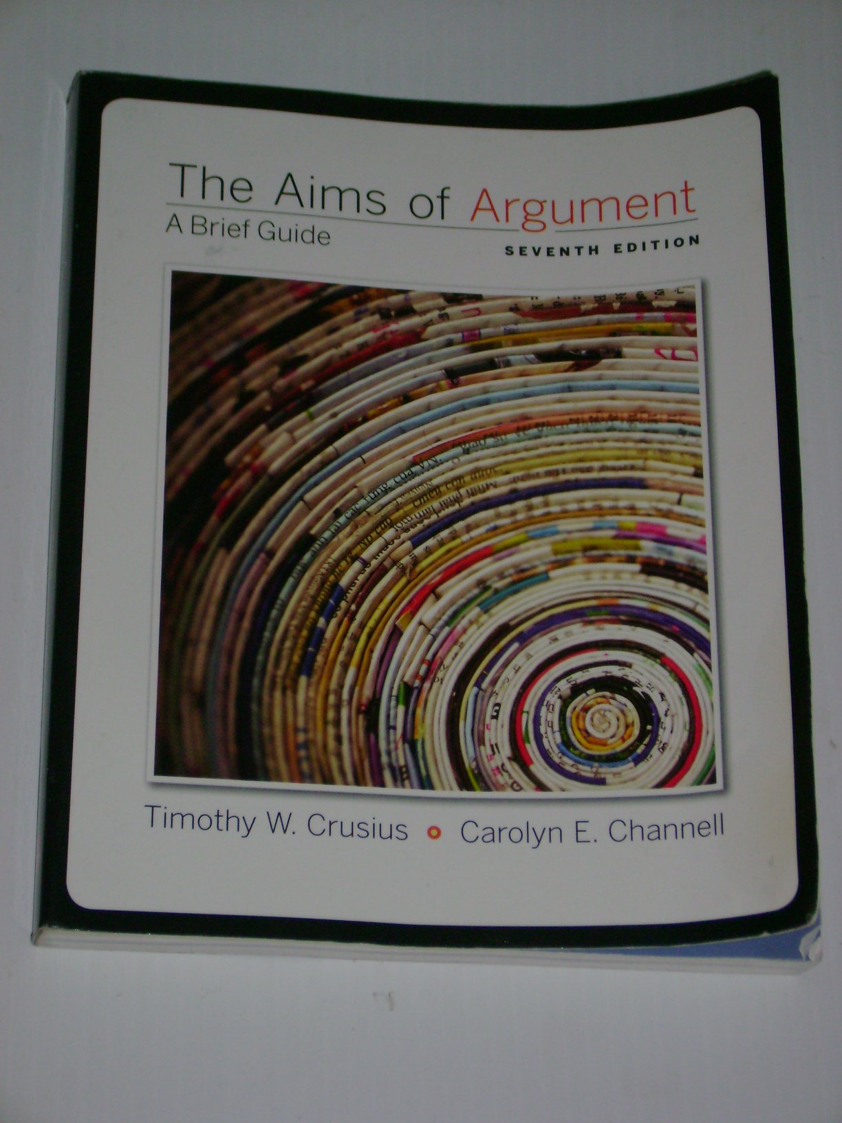 The Aims of Argument: A Brief Guide,Used