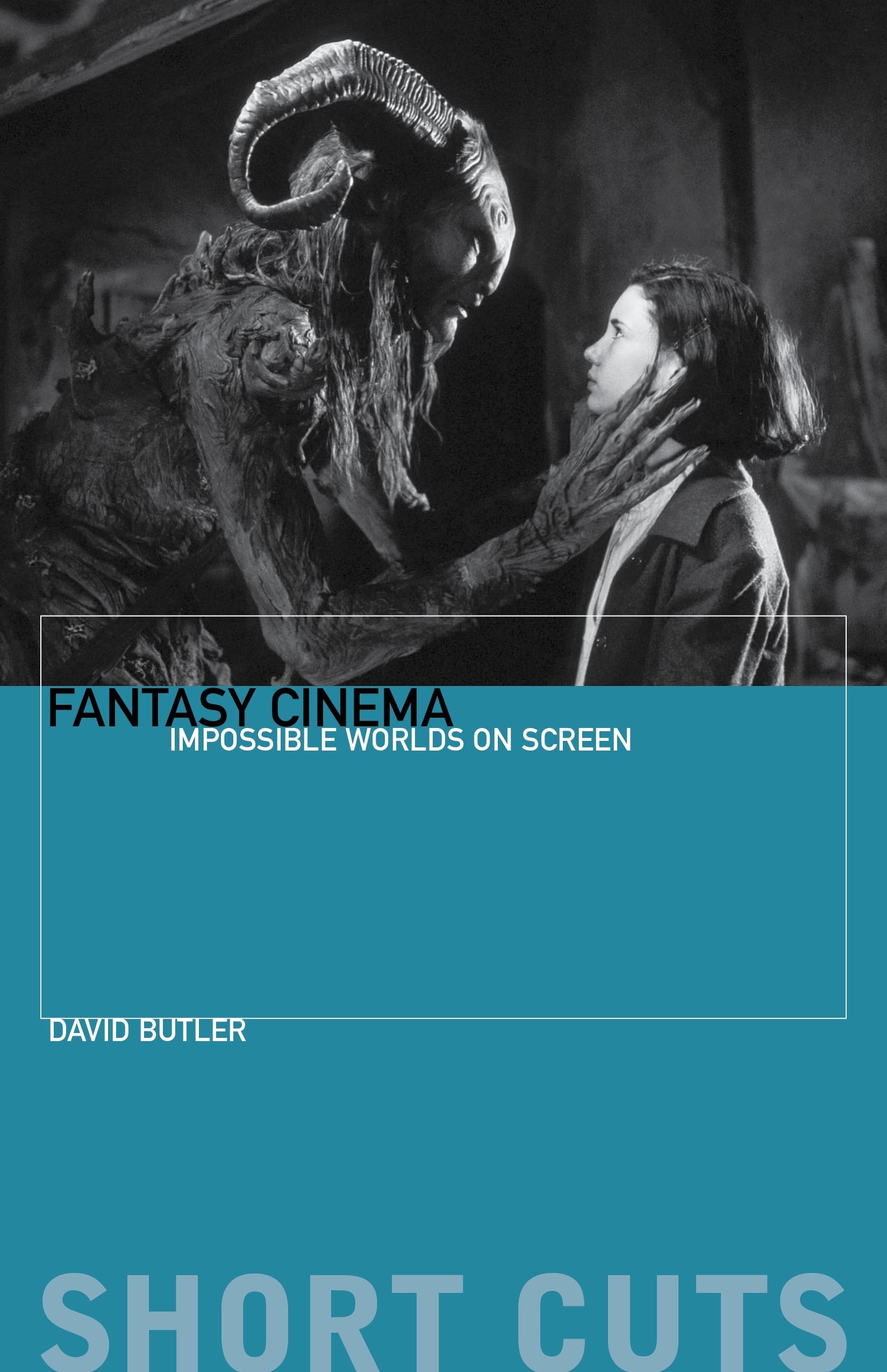 Fantasy Cinema: Impossible Worlds on Screen (Short Cuts),Used