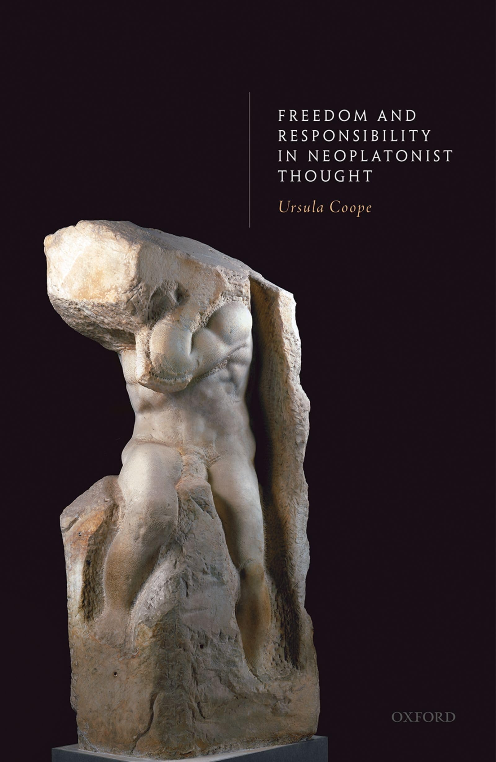 Freedom and Responsibility in Neoplatonist Thought,Used