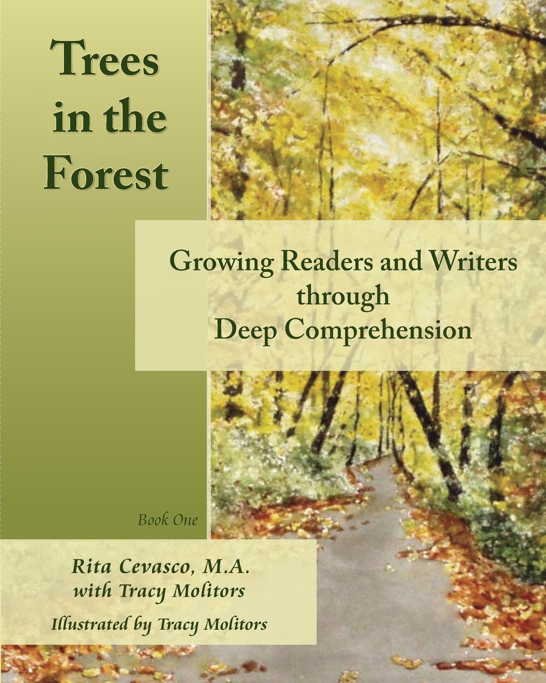 Trees in the Forest: Growing Readers and Writers through Deep Comprehension,Used
