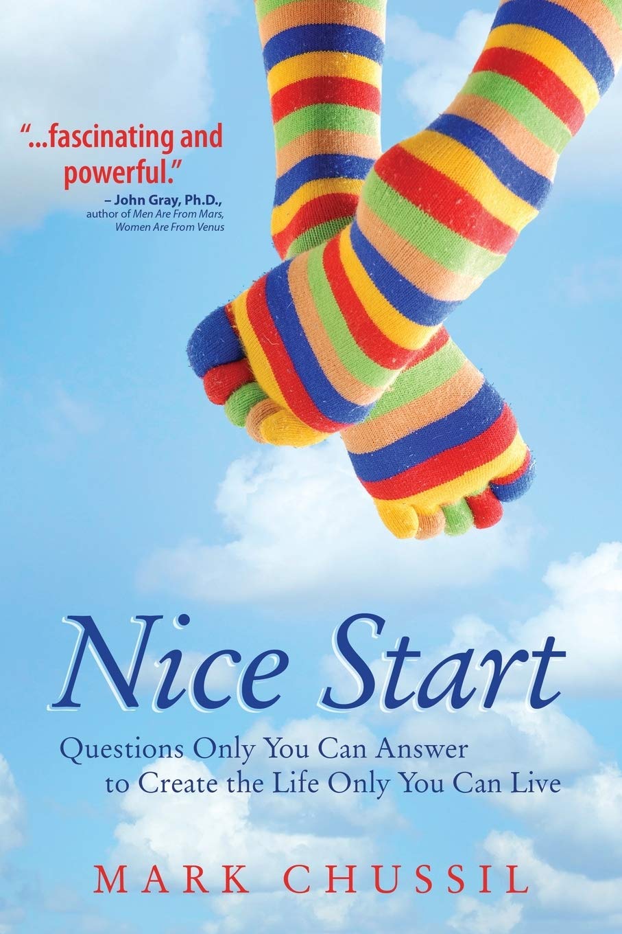 Nice Start: Questions Only You Can Answer to Create a Life Only You Can Live,Used