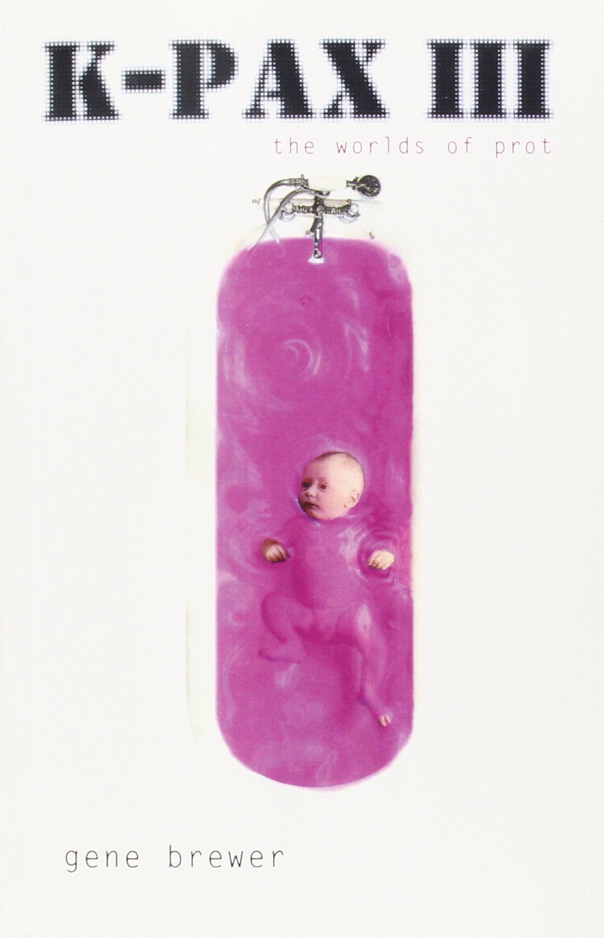 Kpax Iii: The Worlds Of Prot,New