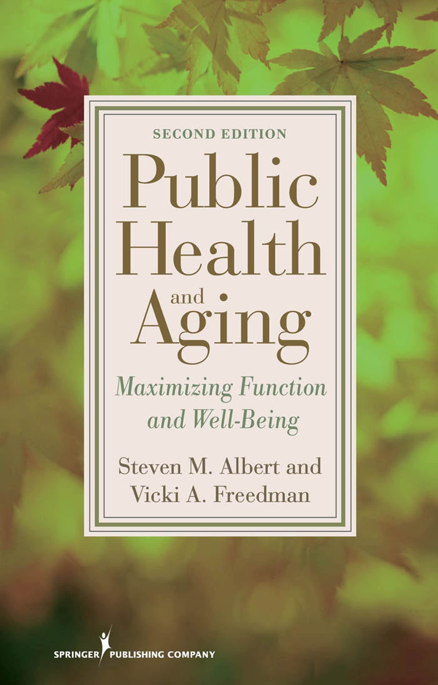 Public Health And Aging: Maximizing Function And Wellbeing,Used