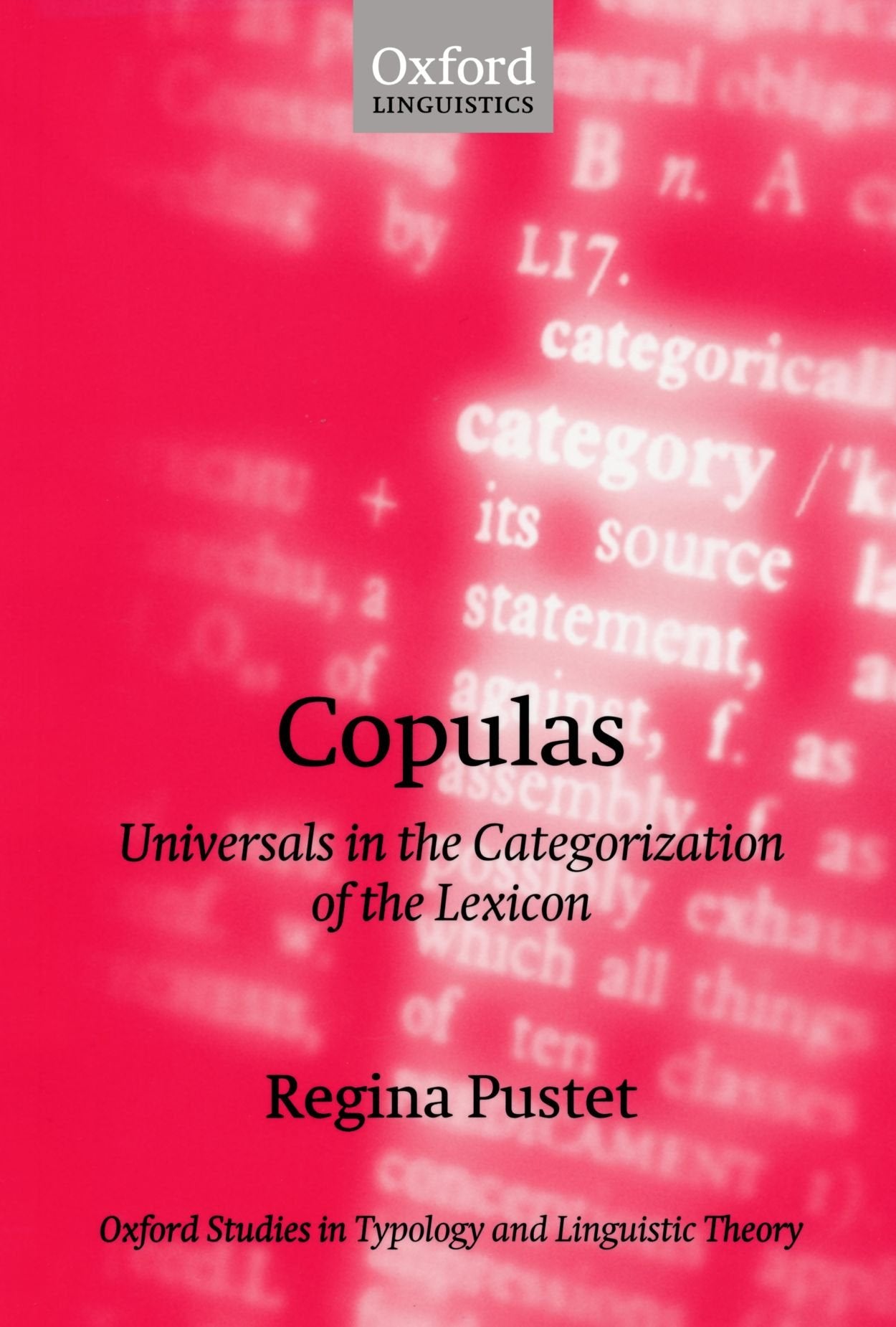 Copulas: Universals in the Categorization of the Lexicon (Oxford Studies in Typology and Linguistic Theory),Used