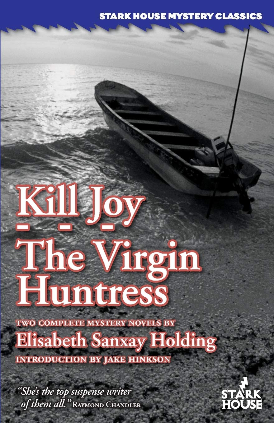 Kill Joy / The Virgin Huntress (Stark House Mystery Classics),Used
