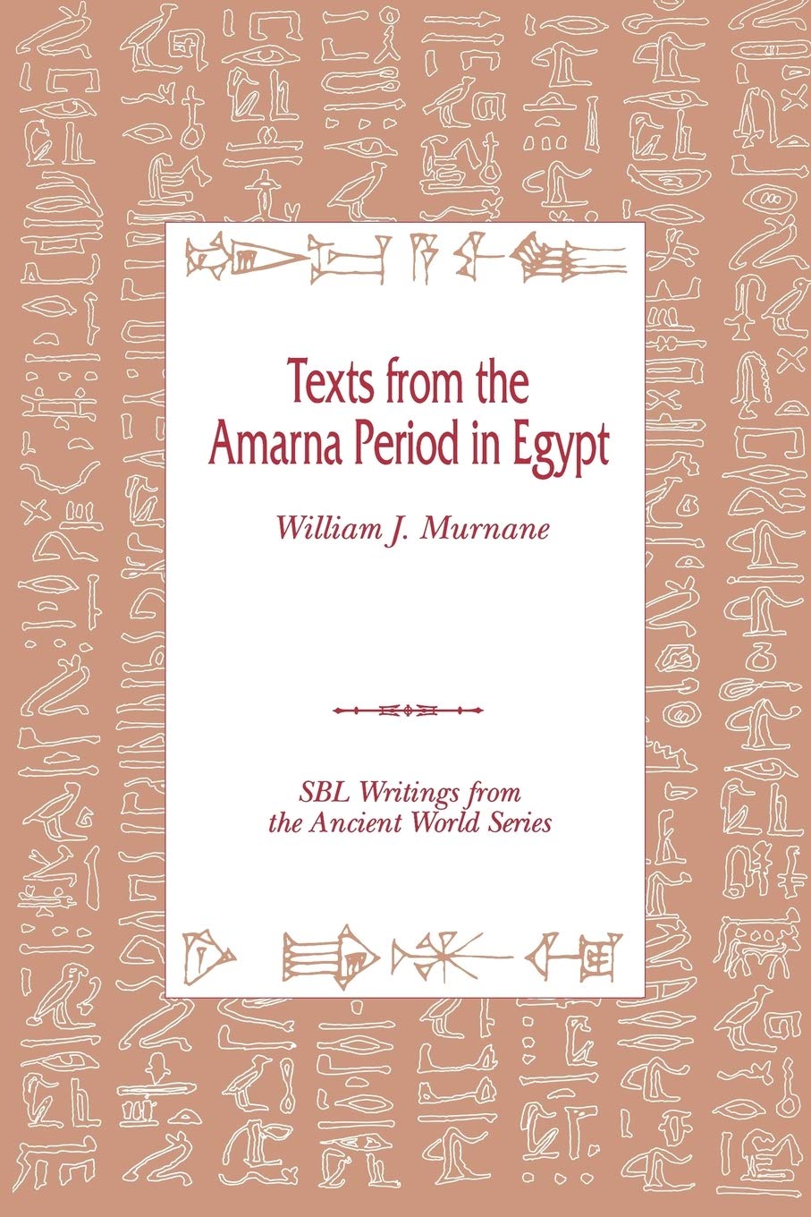 Texts From The Amarna Period In Egypt (Writings From The Ancient World. Society Of Biblical Literat)