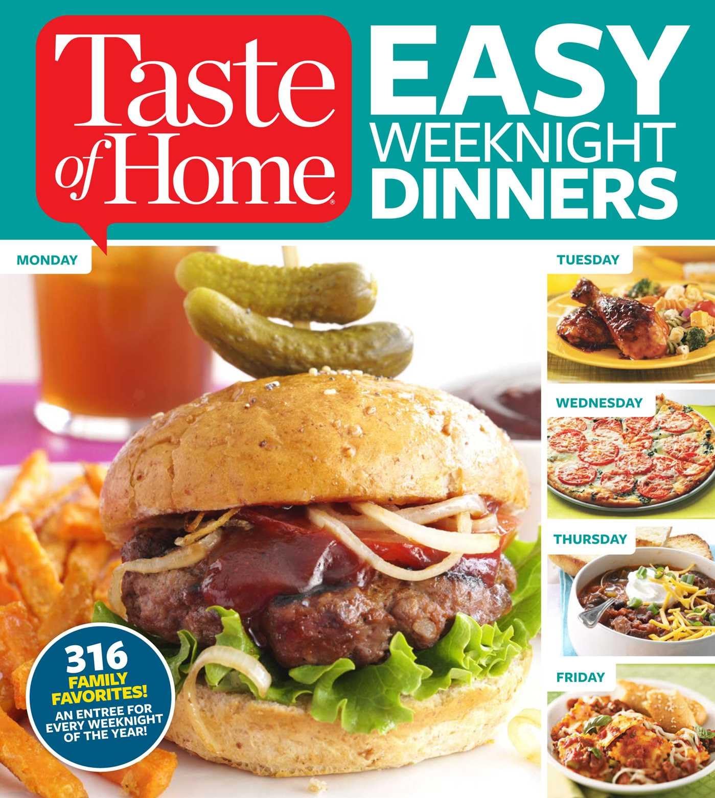 Taste of Home Easy Weeknight Dinners: 316 Family Favorites: An Entree for Every Weeknight of the Year!,Used