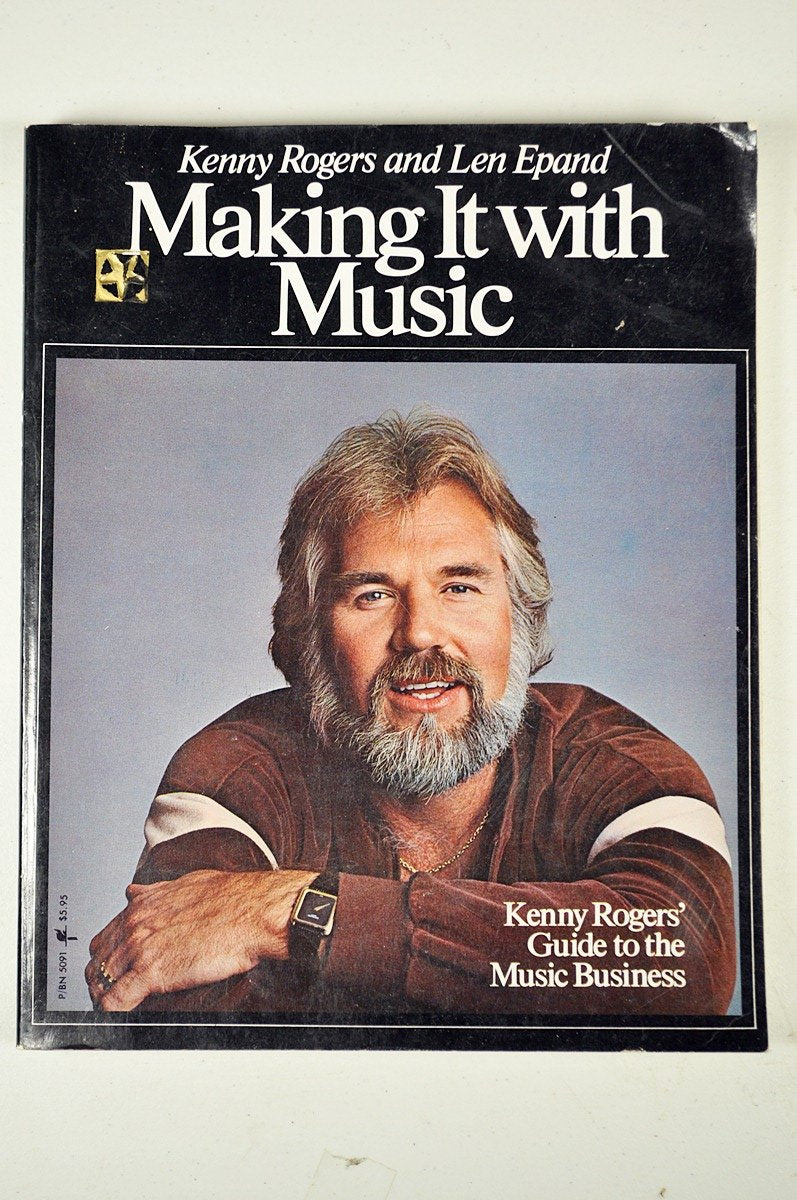 Making It With Music: Kenny Rogers' Guide To The Music Business,Used