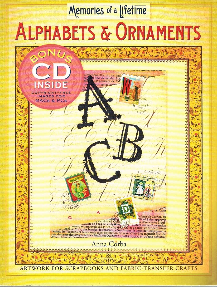 Memories of a Lifetime: Alphabets & Ornaments: Artwork for Scrapbooks & FabricTransfer Crafts,Used