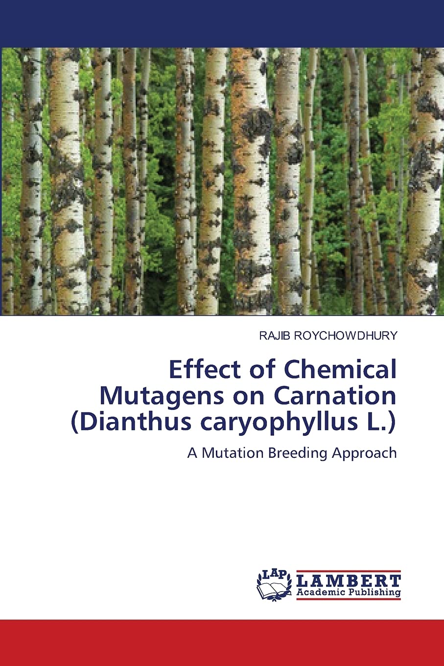 Effect of Chemical Mutagens on Carnation (Dianthus caryophyllus L.): A Mutation Breeding Approach,Used
