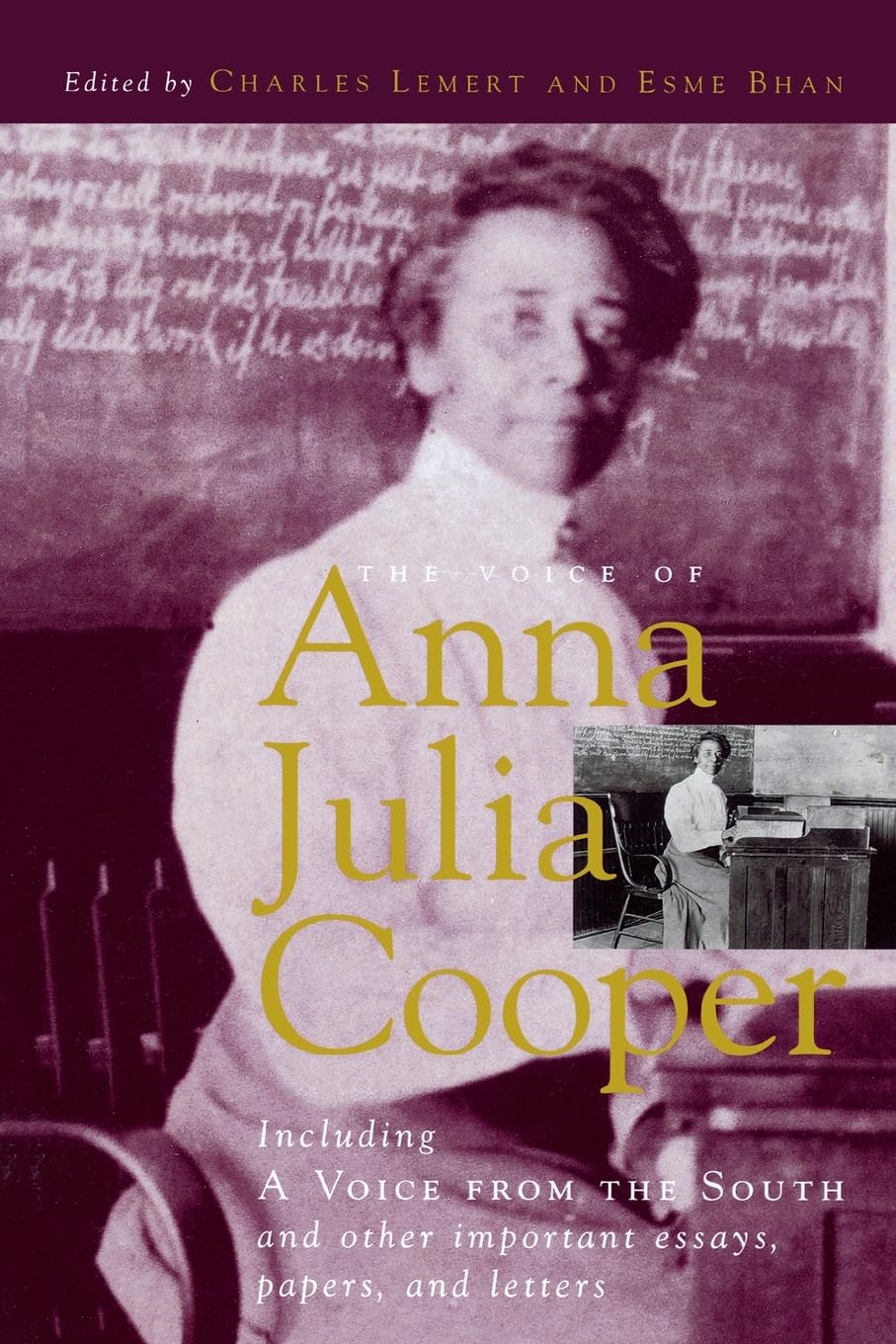 Voice of Anna Julia Cooper: Including A Voice From the South and Other Important Essays, Papers, and Letters (Legacies Of Social,Used