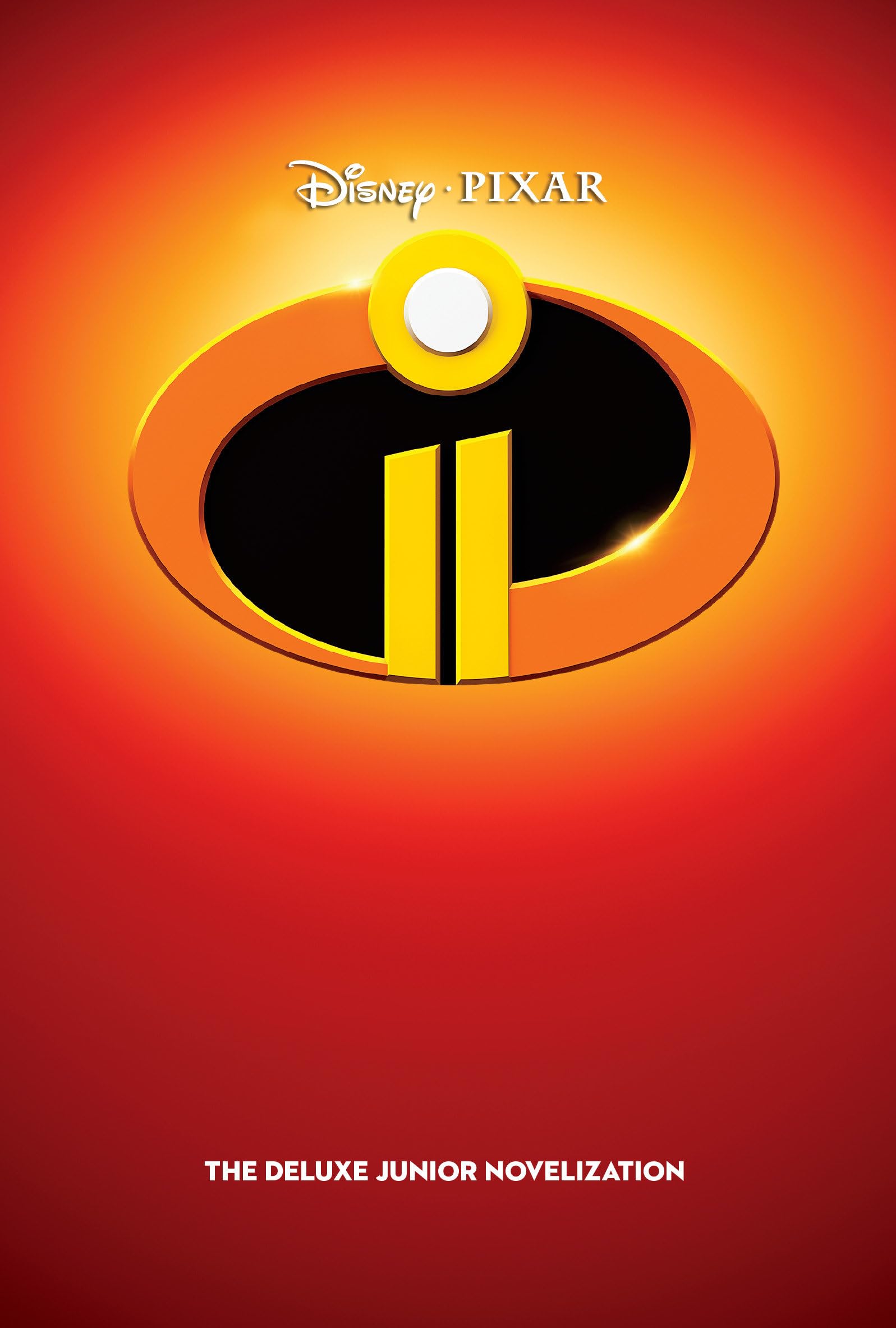 Incredibles 2: The Deluxe Junior Novelization (Disney/Pixar The Incredibles 2) (Disney/Pixar: Incredibles 2),Used