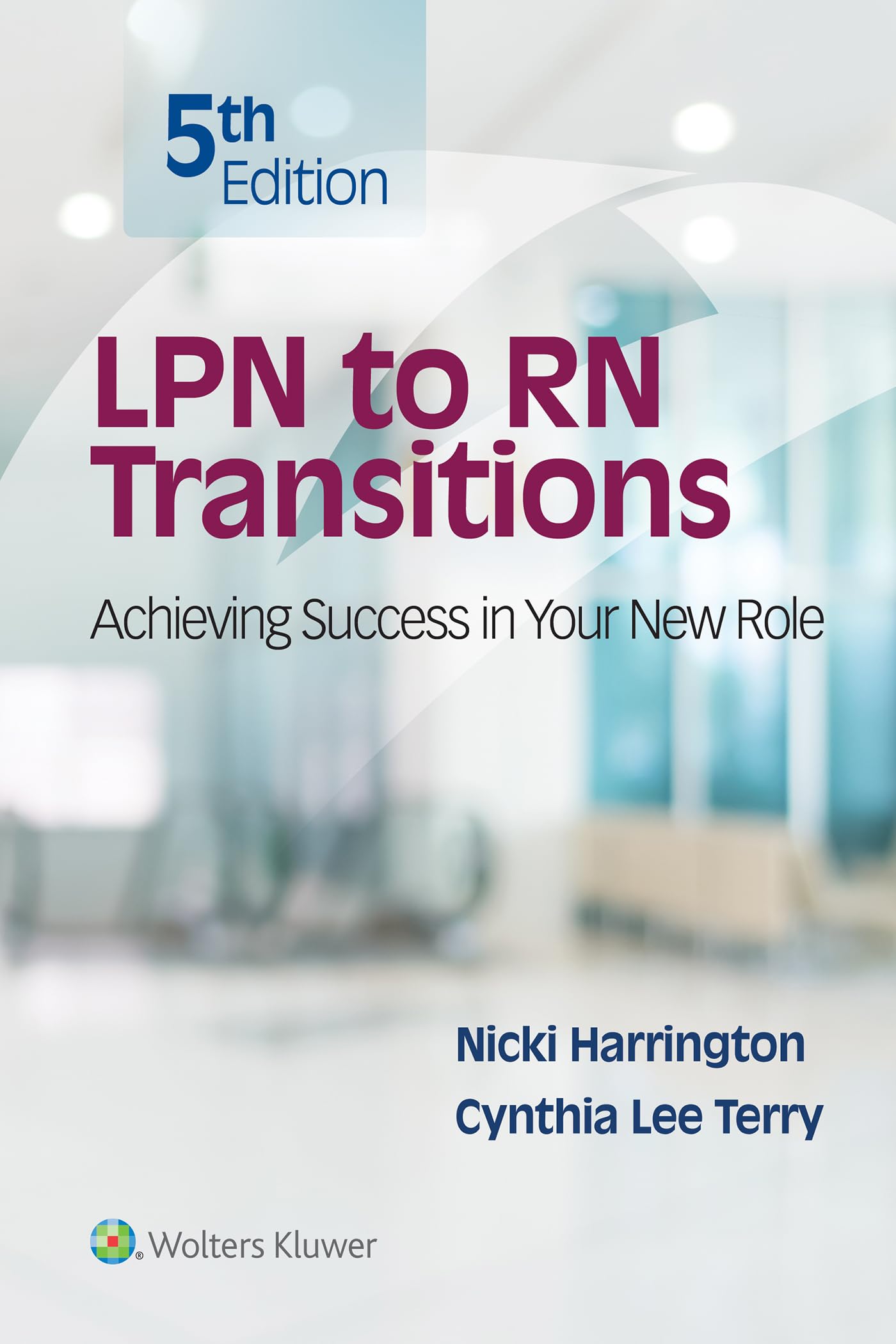 LPN to RN Transitions: Achieving Success in your New Role,Used