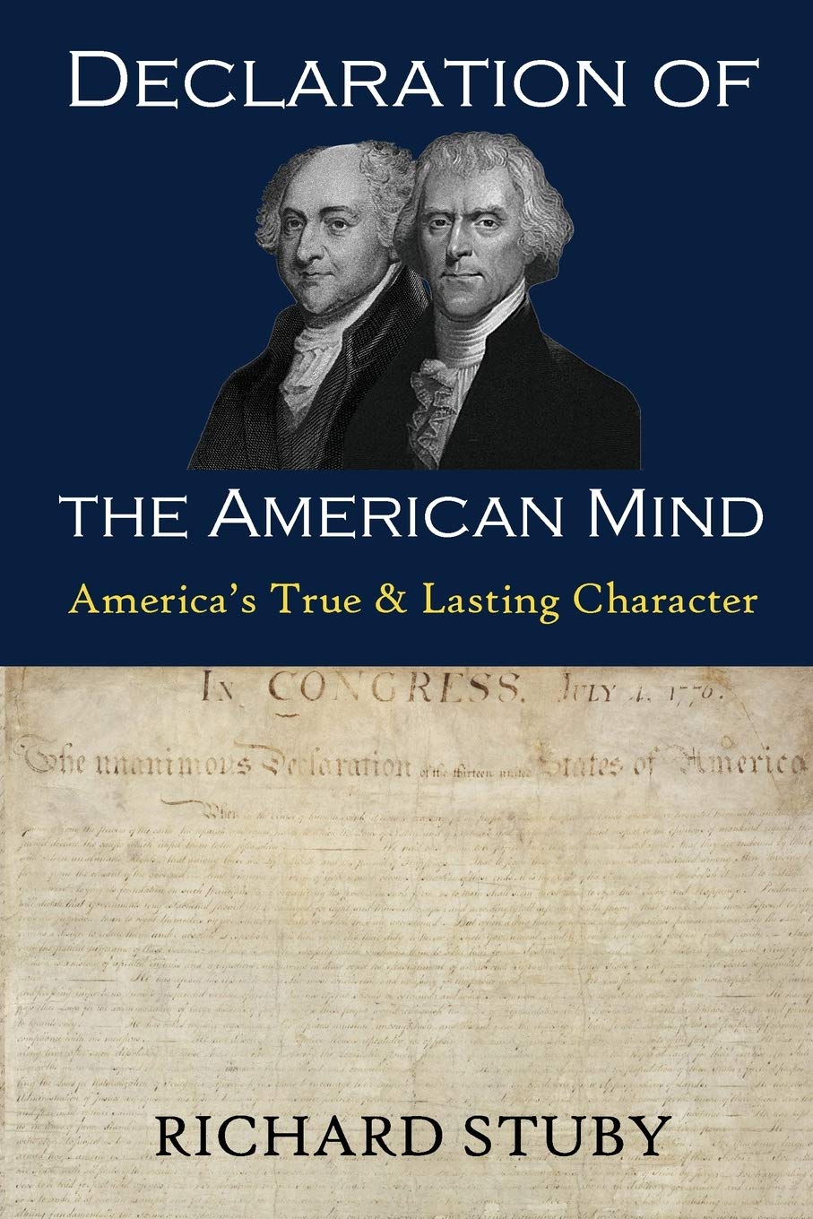 Declaration of the American Mind: America's True & Lasting Character,Used