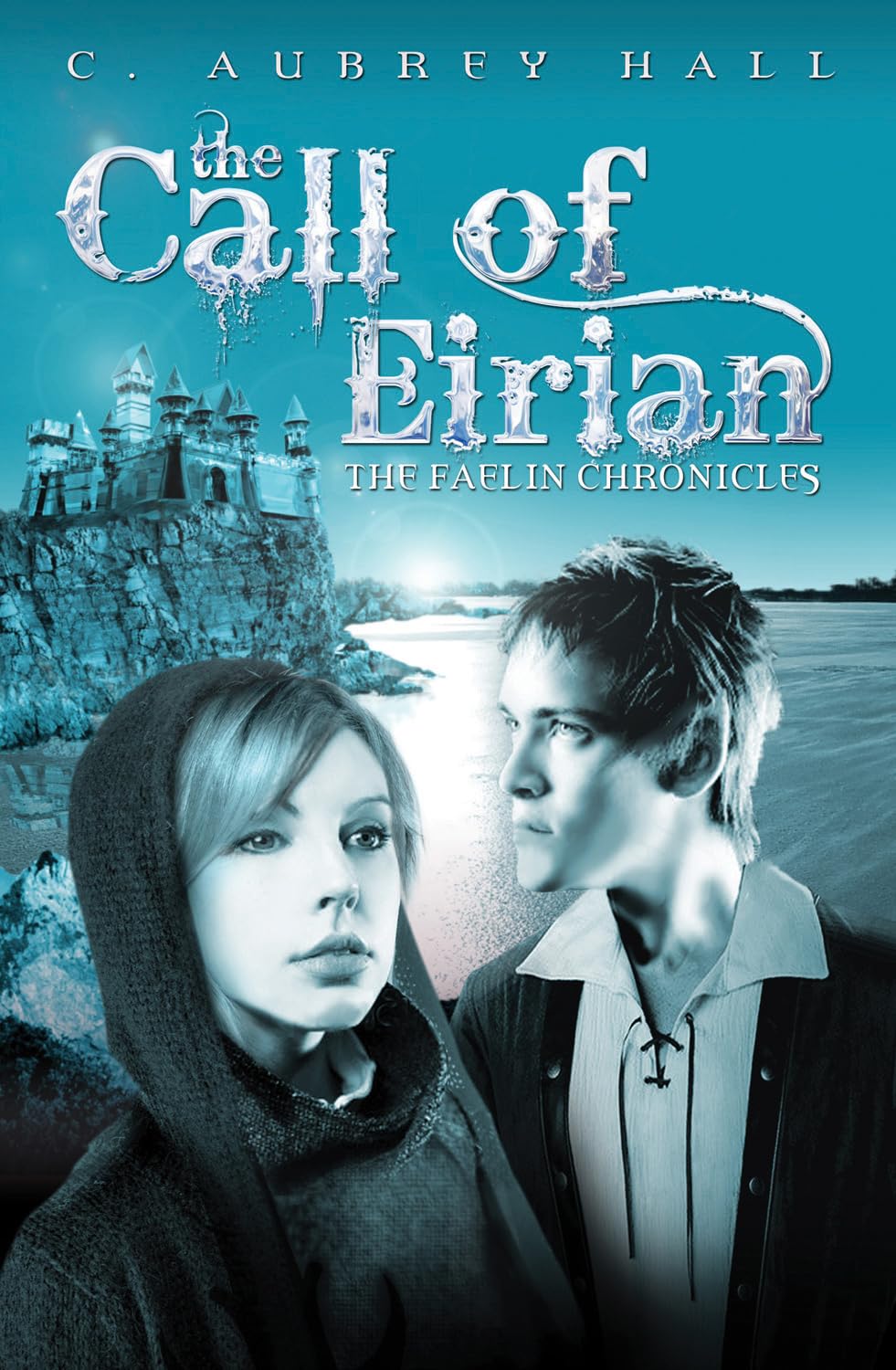 The Call of Eirian (The Faelin Chronicles),Used
