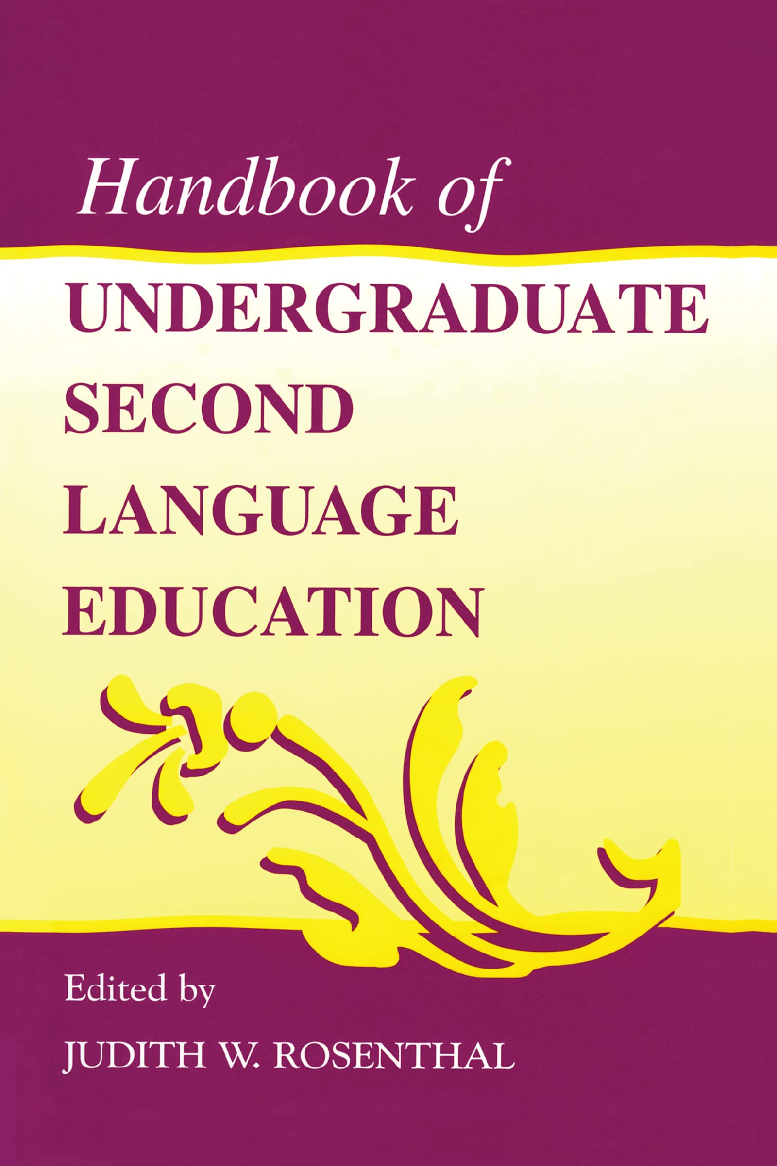 Handbook Of Undergraduate Second Language Education,Used