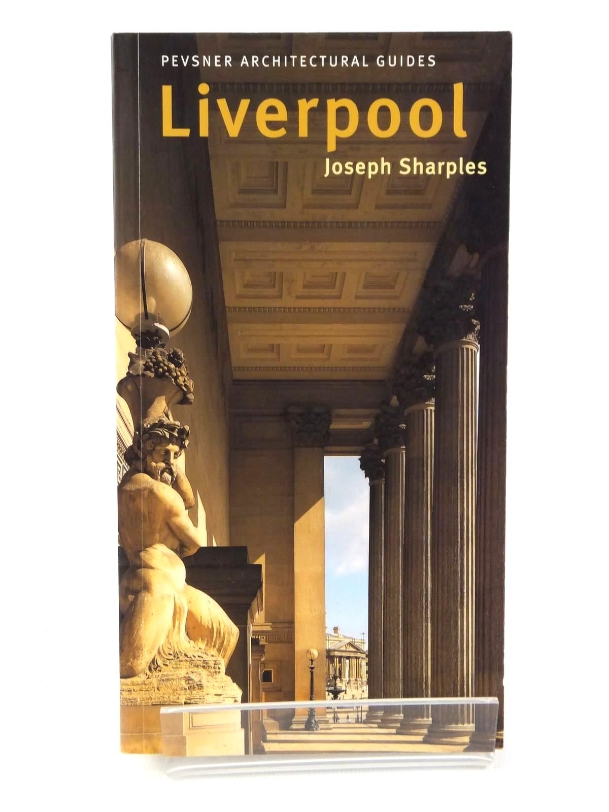 Liverpool: Pevsner City Guide (Pevsner Architectural Guides: City Guides),Used