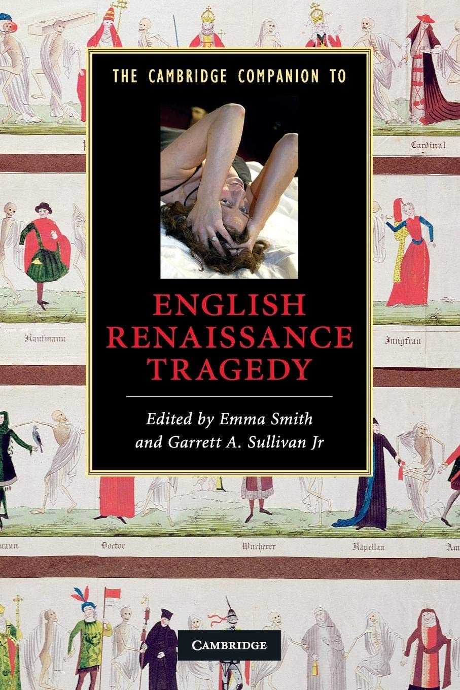 The Cambridge Companion to English Renaissance Tragedy (Cambridge Companions to Literature),New