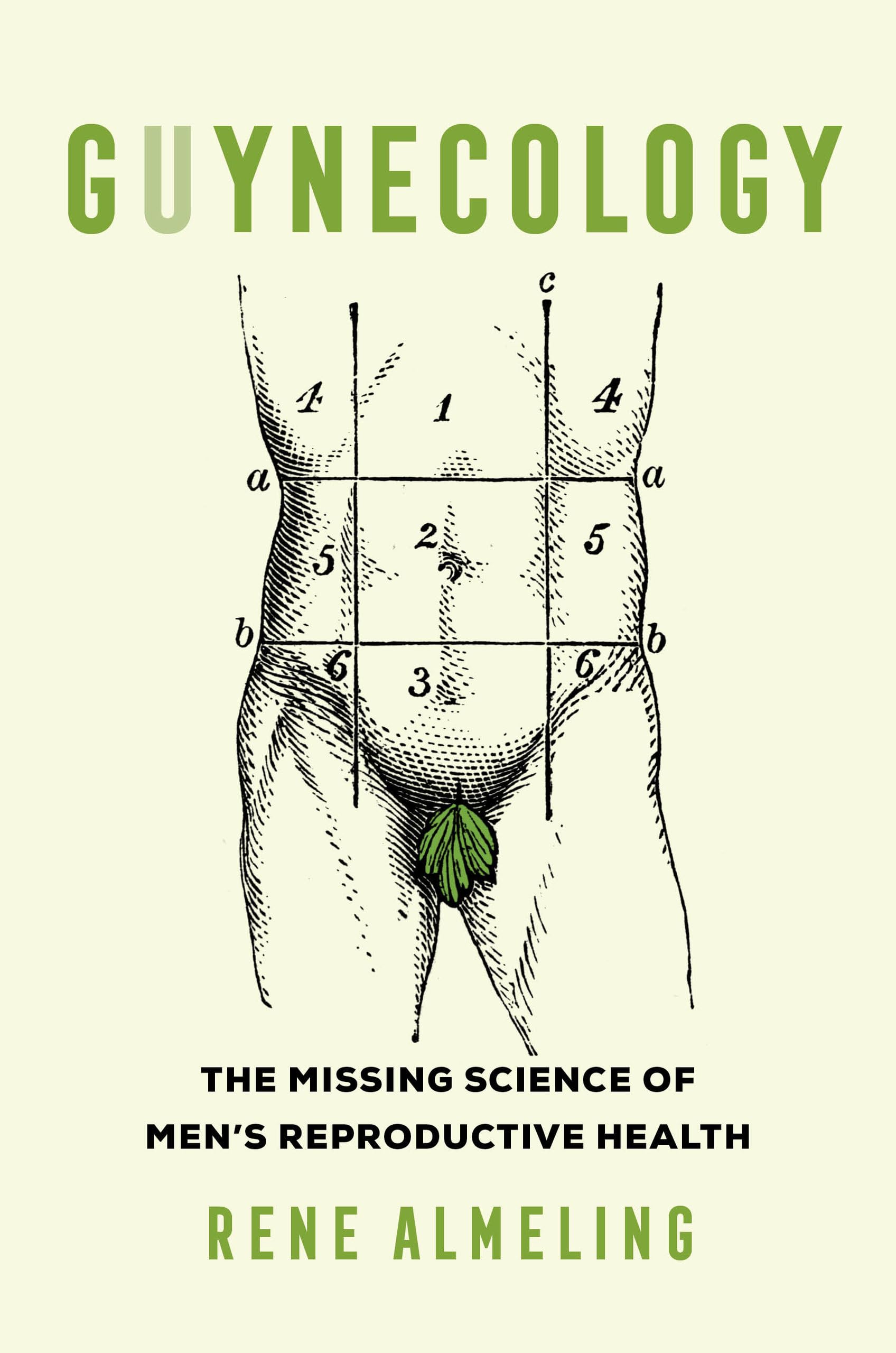 Guynecology: The Missing Science Of Men'S Reproductive Health