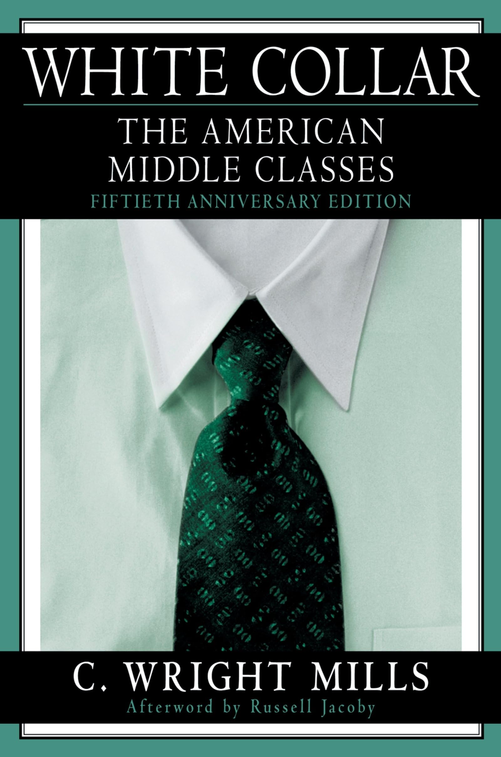 White Collar: The American Middle Classes,New
