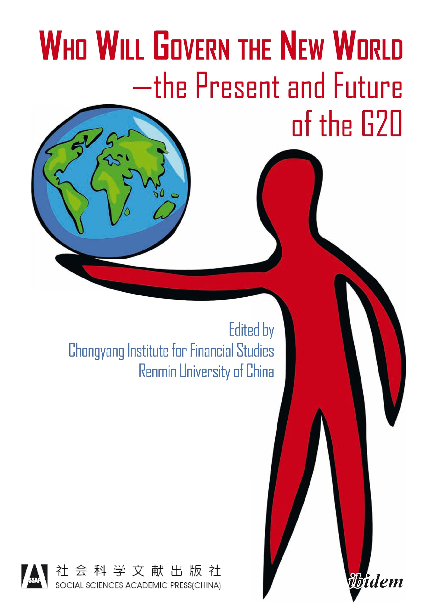 Who Will Govern the New Worldthe Present and Future of the G20,Used
