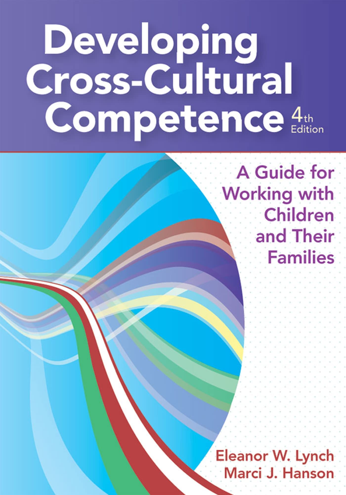 Developing Crosscultural Competence: A Guide For Working With Children And Their Families,Used