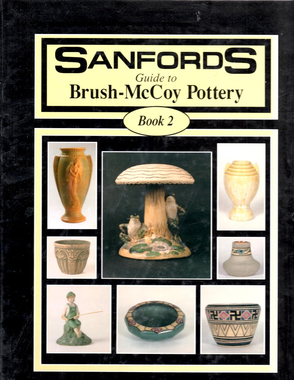 Sanfords Guide to BrushMcCoy Pottery Book2,Used