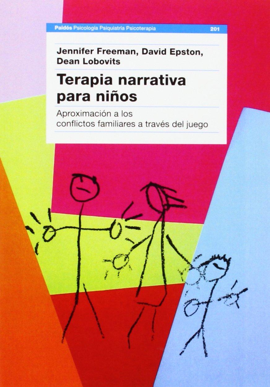 Terapia narrativa para nios: Aproximacin a los conflictos familiares a travs del juego (Psicologia, Psiquiatria, Psicoterapi,Used