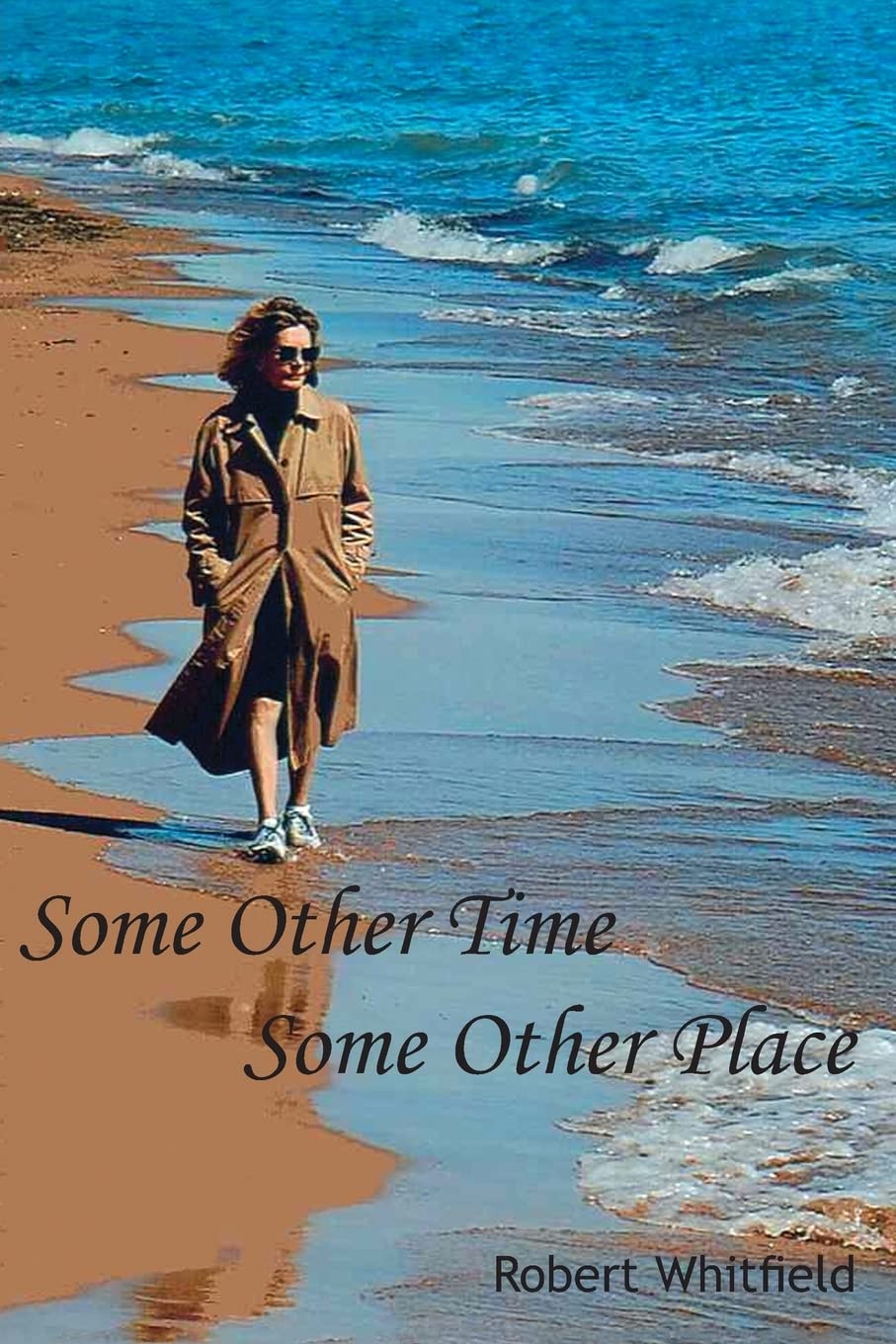 Some Other Time, Some Other Place (The Dearborn Trilogy),Used