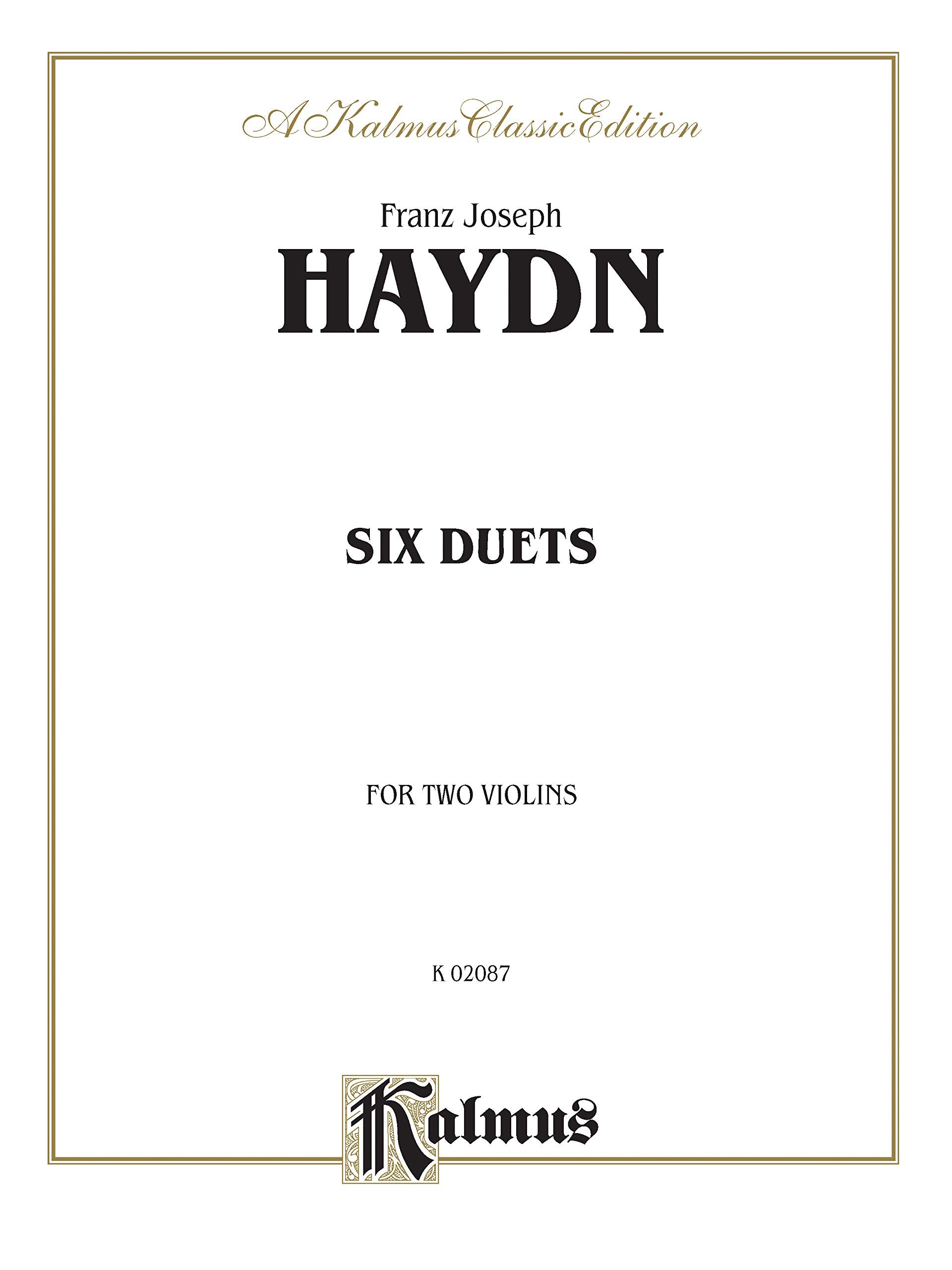 Six Duets String Two Violins: Kalmus Edition,Used