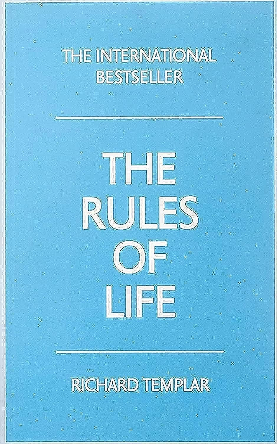 The Rules of Life:A personal code for living a better, happier, more successful kind of life: A personal code for living a bette,Used