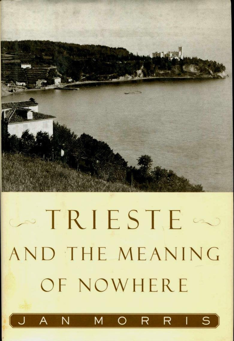 Trieste And The Meaning Of Nowhere,Used