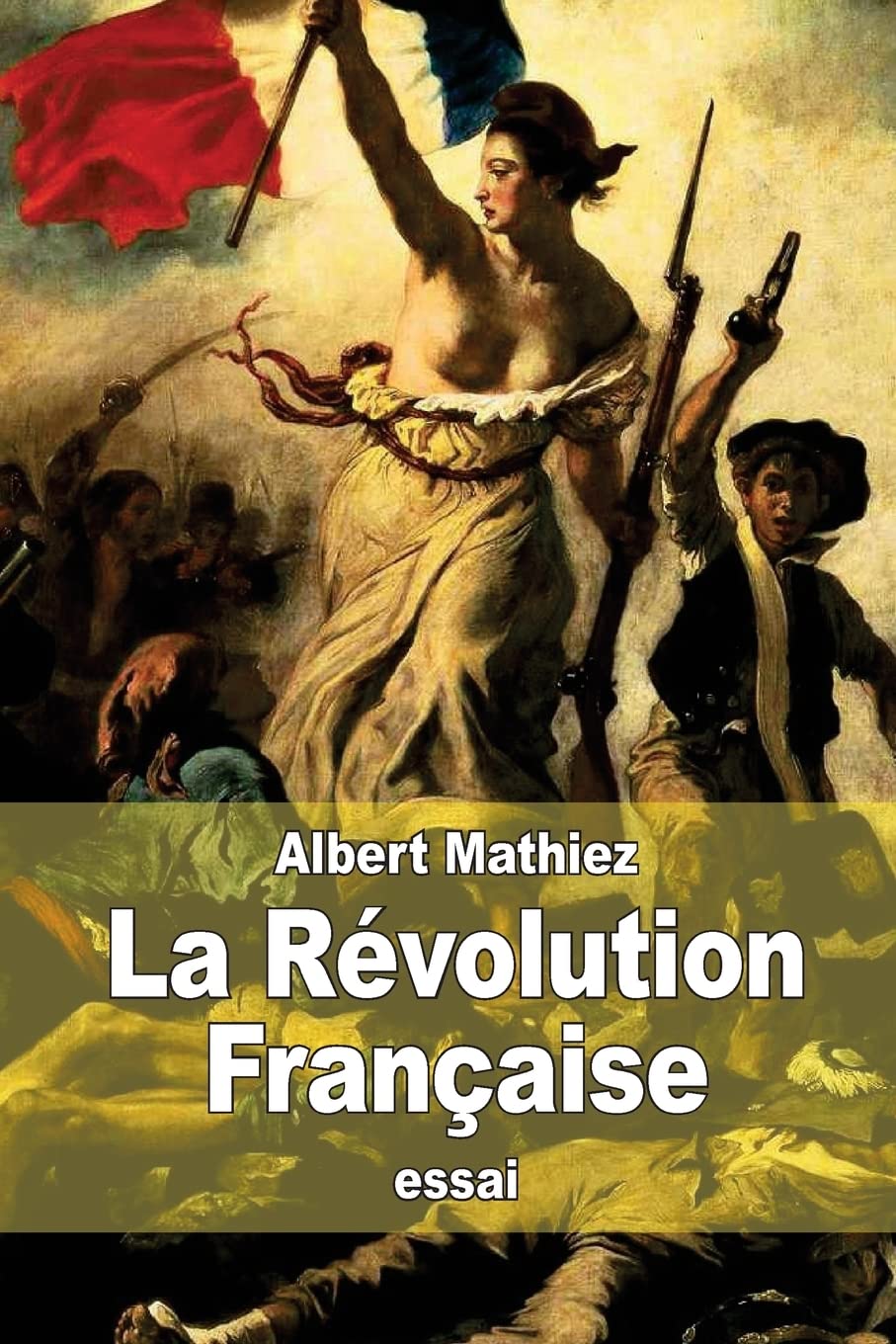 La Rvolution Franaise (French Edition),Used