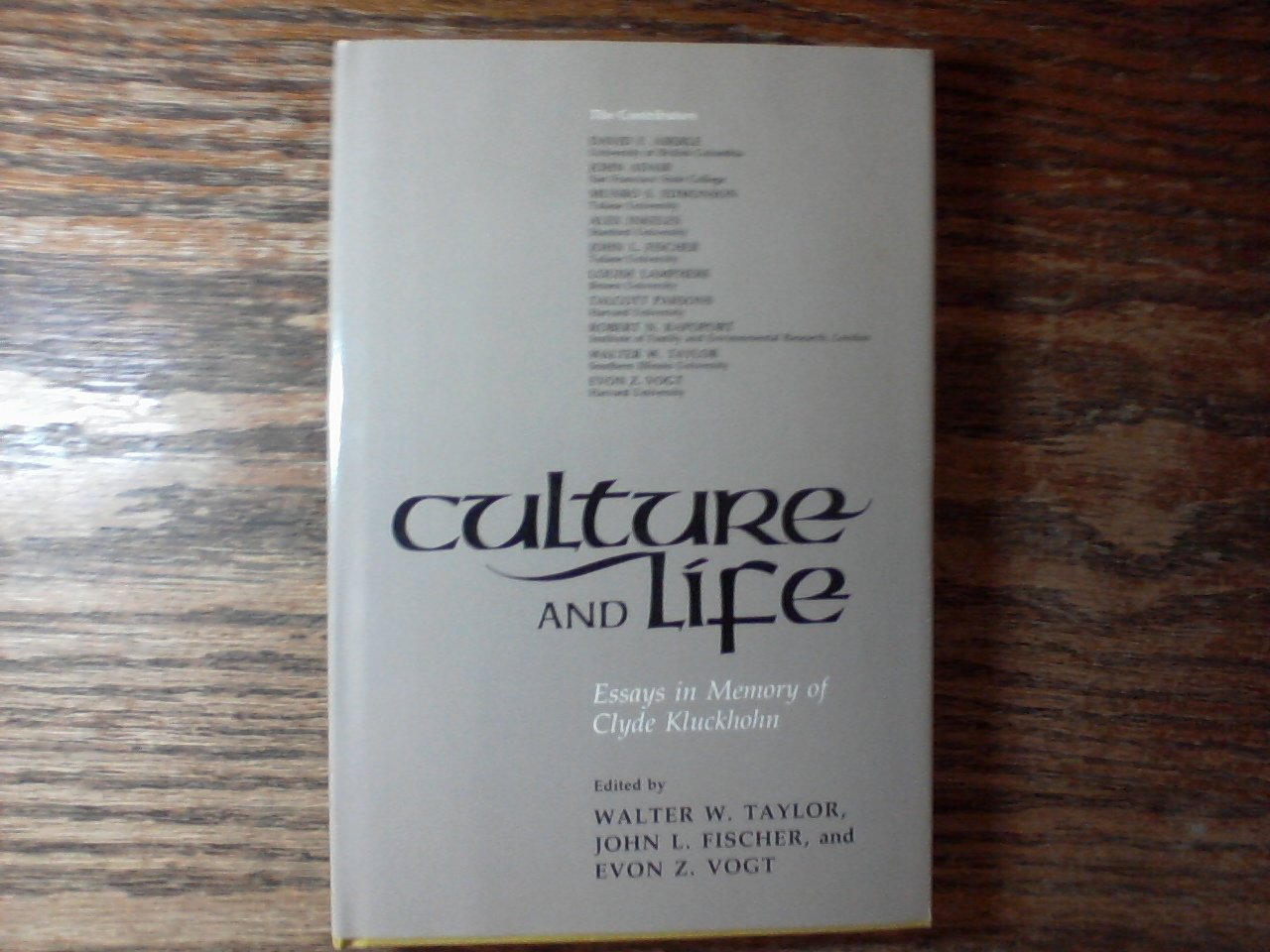 Culture and Life: Essays in Memory of Clyde Kluckhohn,Used