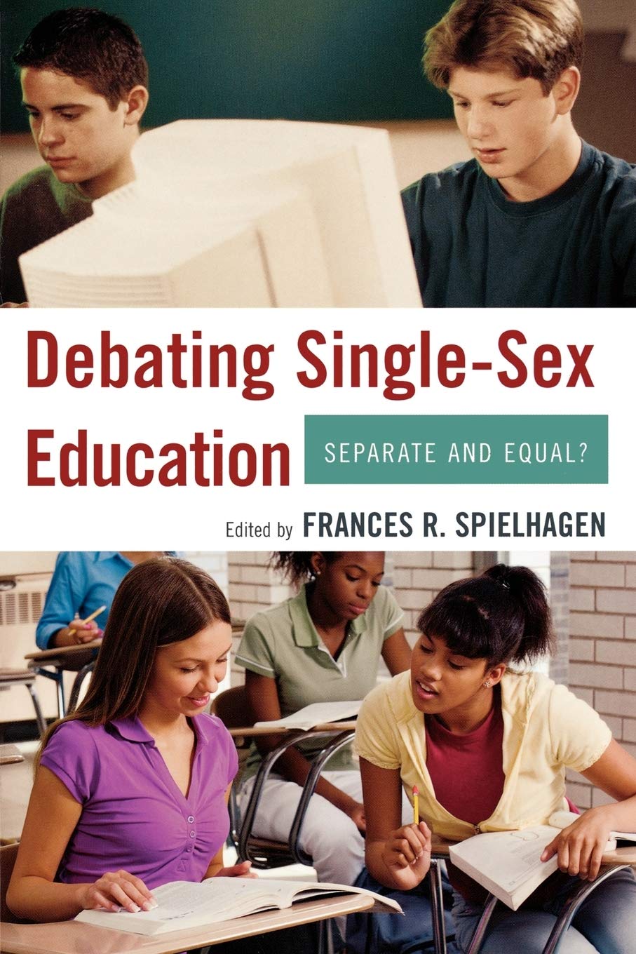 Debating SingleSex Education: Separate and Equal?,Used