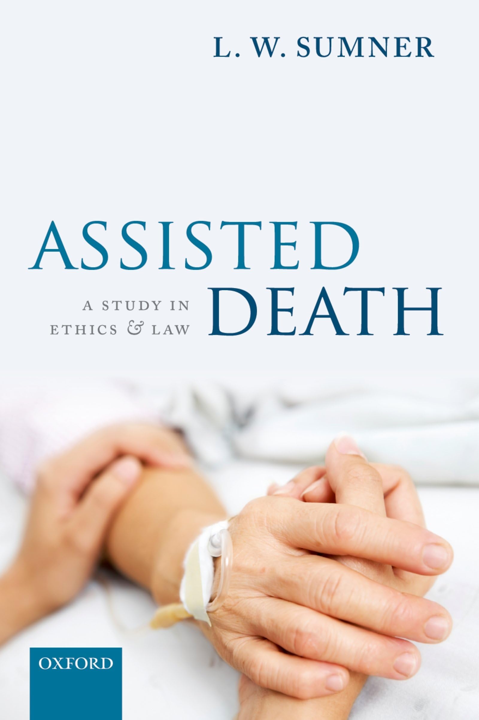 Assisted Death: A Study in Ethics and Law,Used