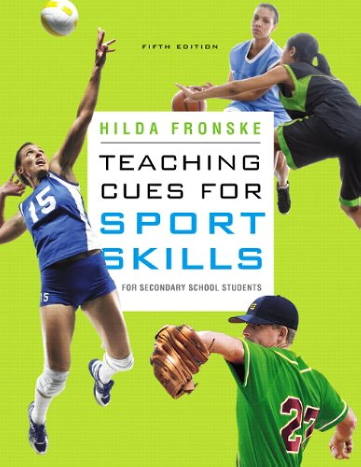 Teaching Cues For Sport Skills For Secondary School Students,New