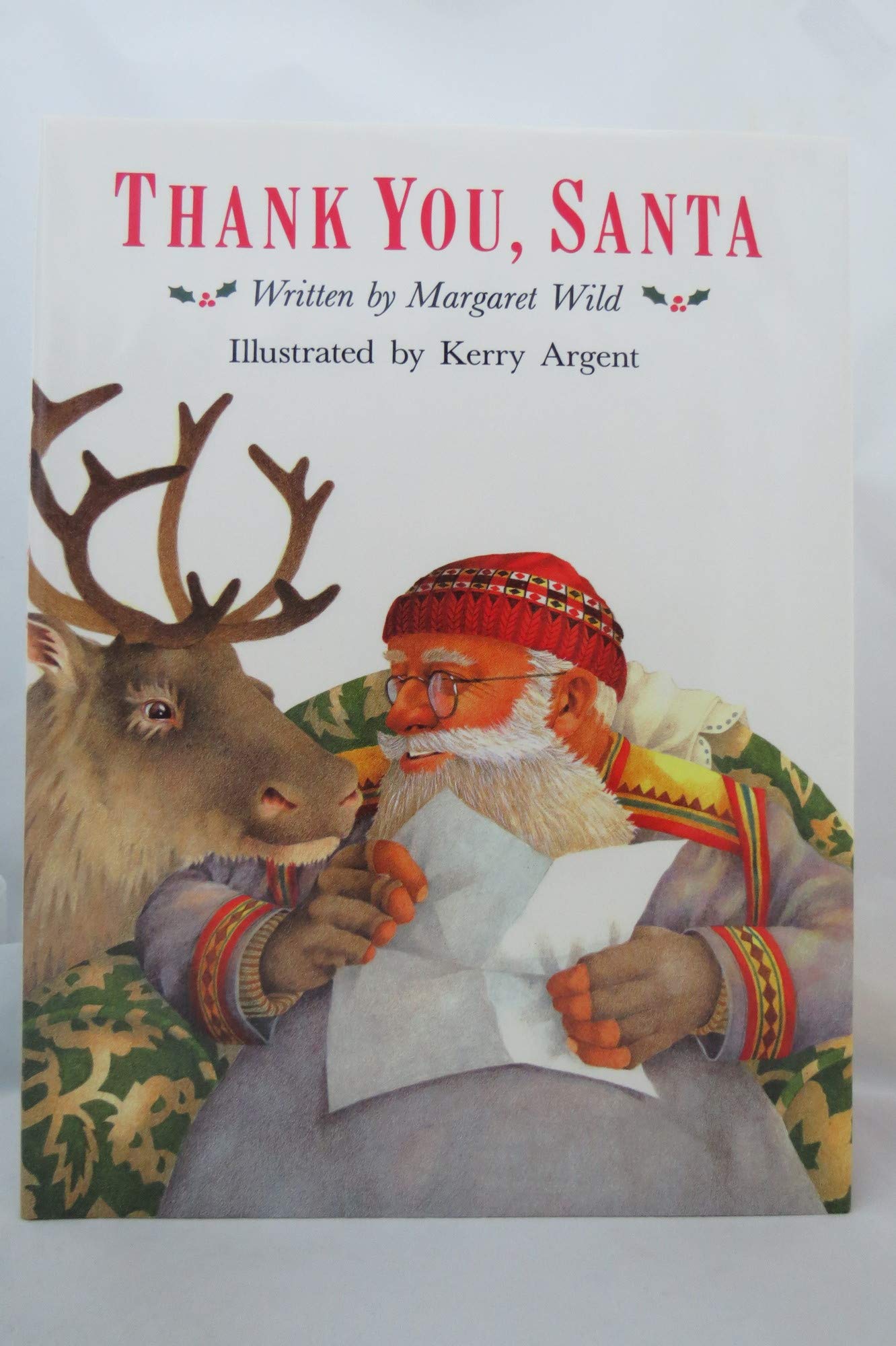 Thank You, Santa: Written By Margaret Wild ; Illustrated By Kerry Argent,New
