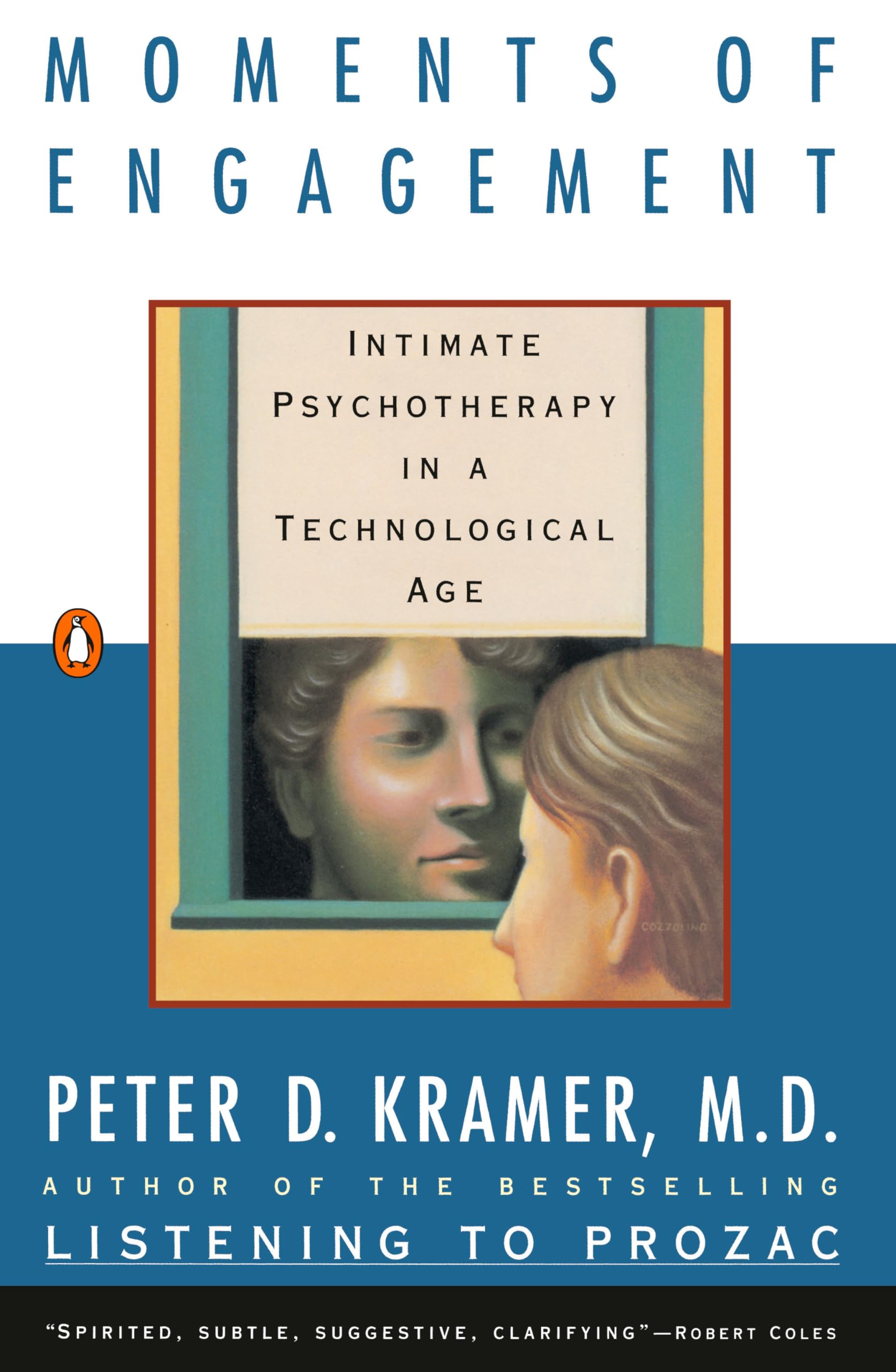 Moments of Engagement: Intimate Psychotherapy in a Technological Age,Used